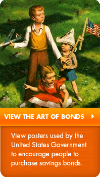 View the art of bonds: View posters used by the United States Government to encourage people to purchase savings bonds.